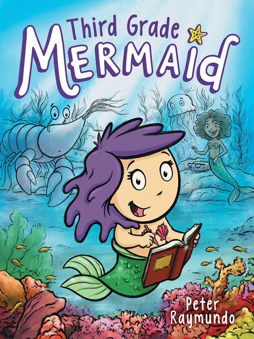 Title details for Third Grade Mermaid by Peter Raymundo - Wait list